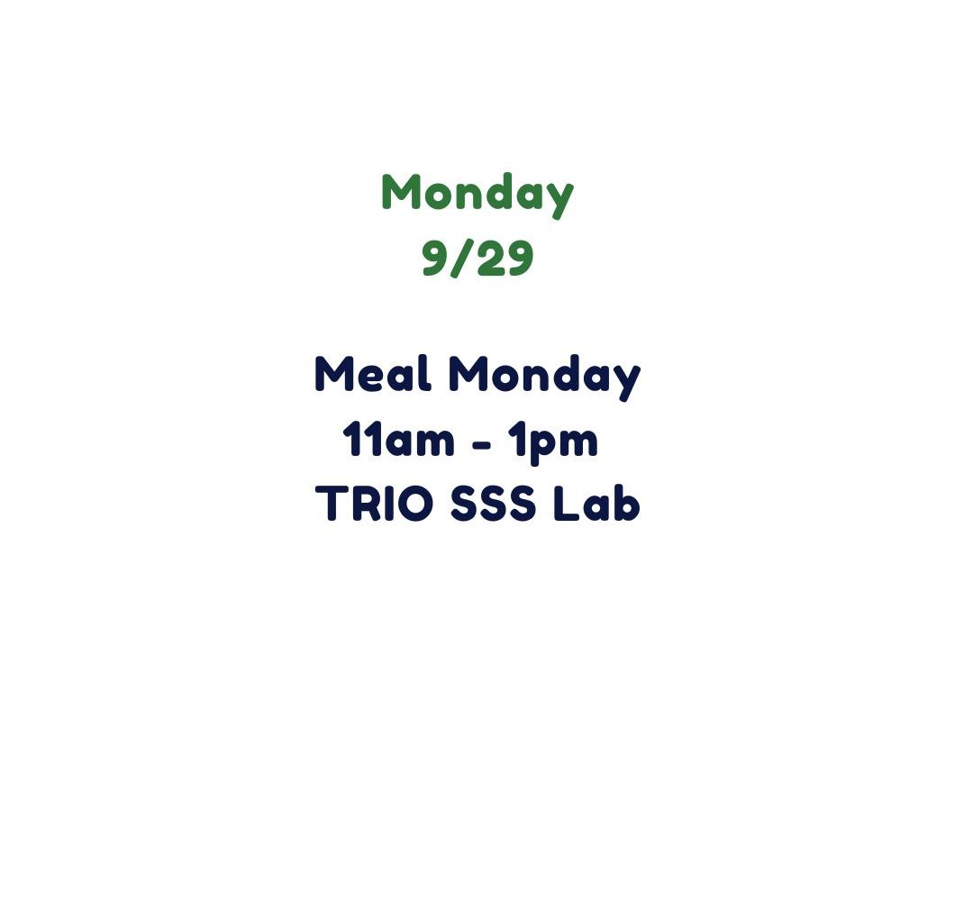 TRIO SSS 9/29 Meal Monday
