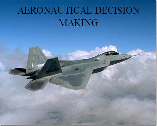 Aeronautical Decision Making